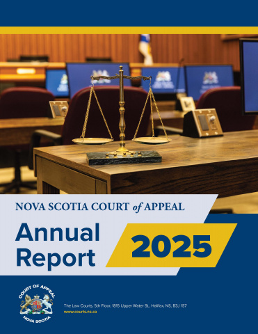 The cover of the Nova Scotia Court of Appeal 2025 Annual Report. The photo shows the scales of justice on a table in a courtroom. Computer monitors show the crest of the Court of Appeal. The cover includes the words Nova Scotia Court of Appeal Annual Report 2025, The Law Courts, 5th Floor, 1815 Upper Water St., Halifax, NS, B3J 1S7. www.courts.ns.ca.