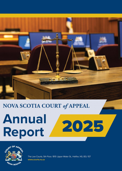 The cover of the Nova Scotia Court of Appeal 2025 Annual Report. The photo shows the scales of justice on a table in a courtroom. Computer monitors show the crest of the Court of Appeal. The cover includes the words Nova Scotia Court of Appeal Annual Report 2025, The Law Courts, 5th Floor, 1815 Upper Water St., Halifax, NS, B3J 1S7. www.courts.ns.ca.